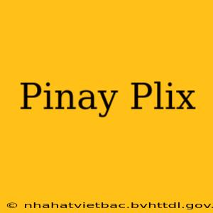 Pinay Plix